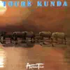 Toure Kunda - Amadou Tilo