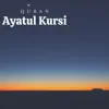 Quran - Ayatul Kursi - Single