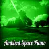 Ambient Space Piano - Space Piano - EP