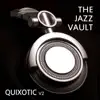 Various Artists - The Jazz Vault: Quixotic, Vol. 2