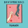 Nurbek - Внутривенно - Single