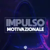 Impulso Motivazionale - Focus (Discorso Motivazionale) - Single