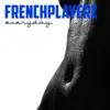 French PlayerZ - Everyday - EP