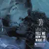 Mike Lo - Tell Me How You Want It - Single