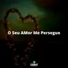 Cidimar Lemes - O Seu Amor Me Persegue - Single