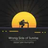 Jesse Lee Humphry - Wrong Side of Sunrise