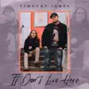 Timothy James - It Don't Live Here - EP