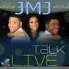 J M J - Walk, Talk, Live! - Single