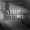 B.W.A Gang & Damian - 1Back 2Times - Single