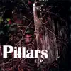 Pillars - E.P.