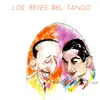 Agustino Vargas & Carlos Gardel - Los Reyes del Tango