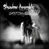 Shadow Assembly - Ghostcrawl