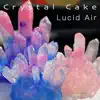 Crystal Cake - Lucid Air