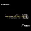 A. Mahnaz - Boi You Blessed (feat. Re Baker) - Single