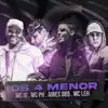 Mc IG, MC PH, Aires 085 & Mc Leh - Os 4 Menor - Single