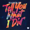 Pola & Bryson - Tell You What I Did - Single