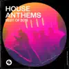 Various Artists - House Anthems: Best of 2019