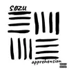 Søzu - Apprehension - Single