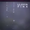 Lluvia - Lluvia Fina