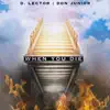 D. Lector & Don Junior - When You Die - Single