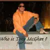 Tony McGhee & Brazz - Who Is Tony McGhee?