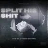 Syb Ak - Split His Shit (feat. Mista Guappo) - Single