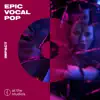 Various Artists - Epic Vocal Pop