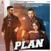 Mr Dee & Afsana Khan - Plan (feat. Kptaan) - Single