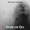 Spitakci Hayko - Sirum Em Qez - Single