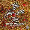 Elvira Miglino - You Gave Me Love (Mr. Mig Remixes) - EP