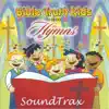 Bible Truth Kids - Bible Truth Kids Sing Hymns Soundtrax