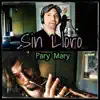 Sin Lloro - Pary Mary - Single