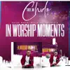 Cj Chido - In Worship Moments