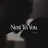 Koraah - Next To You - Single