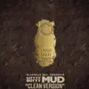 CityyyBoyyy - Mud (Radio Edit) [Radio Edit] - Single