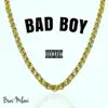 Buni Milani - Bad Boy - Single