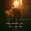 Celestial Conscience - Jocelyn Flores (Acoustic Guitar) - Single