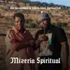 Ga DaLomba - Mizeria Spiritual (feat. Zeca Nha Reinalda) - Single