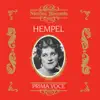 Frieda Hempel, Bruno Seidler-Winkler & Pasquale - Freida Hempel (Recorded 1910 - 1935)