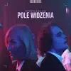 thekayetan & Reni Jusis - Pole Widzenia - Single