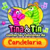 Tina y Tin - Cantan las Canciones de Candelaria