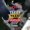 Luessy - Yeezy Yeah (feat. GodGilas, Yankie Boy, Emana Cheezy & Éclat Edson) - Single