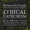 Benjamin The Esquire - Lyrical Catechism