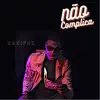 Danifox - Não Complica - Single