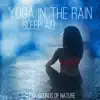 Alexa Sounds of Nature - Yoga in the Rain - Sleep Aid - Single